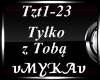 TYLKO Z TOBA