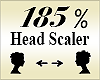 Head Scaler 185%