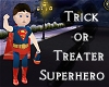 Trick or Treater Superhe