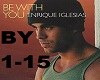Be With You - Enrique I.