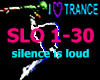 SILENCE IS LOUD
