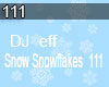 DJ Snow Snowflakes 111