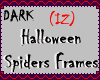 (IZ) Spiders Frames Dark