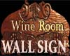 WINE ROOM SIGN