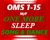 ONE MORE SLEEP S & D
