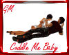 Cuddle me baby !!GM!!