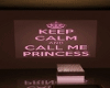 |D| Keep Calm Princess R