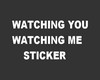 AO~WATCHing You,Sticker!