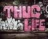 Thug Life {D}