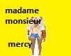 madame monsieur(mercy)