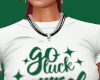 GO LUCK YOURSELF TEE (F)