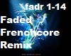 Faded Frenchcore Remix