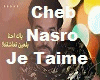 Cheb Nasro - Je Taime