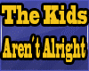 The Kids Aren´t Alright