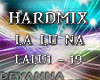 La Lu Na - HardMix