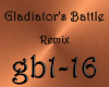Gladiator's Battle Remix