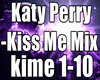 Katy Perry-Kiss Me Mix