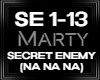 Marty SECRET ENEMY