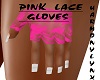 PINK LACE GLOVES