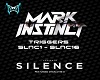 Mark Instinct Silence