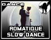 Romatique Slow Dance