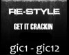 ReStyle-Get ItCrackin