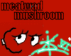 Meatwad Mushroom