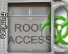 [I] Roof Access Sign