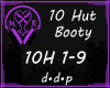 10H 10 Hut Booty