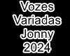 Vozes varias Jonny 2024