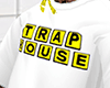 Trap House...