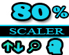 80% Scaler Head Resizer