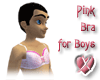 Pink Bra for Boys