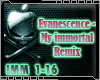 DJ| My immortal Remix