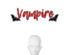 🦇Vampire🦇
