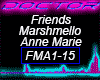 Friends, Marshmello Anne