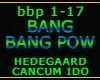 BANG BANG POW