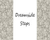 Dreamside steps