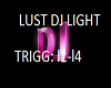 LUST DJ LIGHT