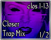 Trap Mix Closer 1/2