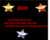brb je parle a ta go gro