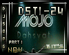 [B] Mojo - Dasyat Part 1