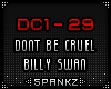 DC- Dont Be Cruel