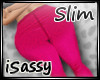 -S- Slim Pink Legging