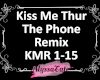 Kiss Me Thur The Phone