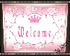 Welcome Princess