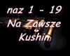Kushin Na Zawsze
