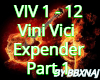 Vini Vici Expender Part1