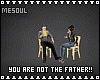 You Are NOT The Father!!