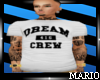  Dream Crew Shirt